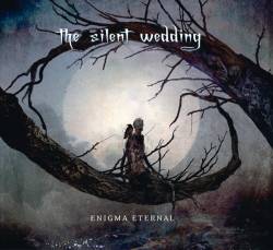 The Silent Wedding : Enigma Eternal